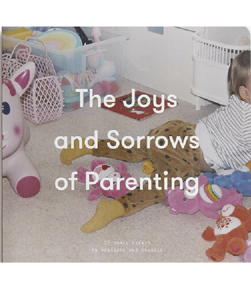 The School of Life The Joys and Sorrows of Parenting